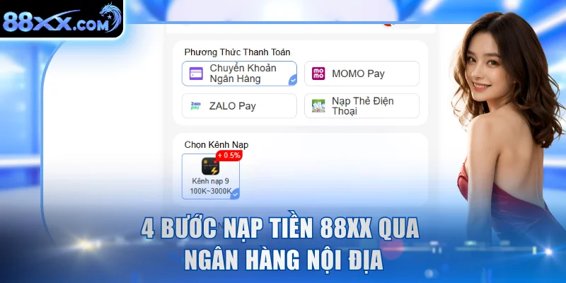 4 bước nạp tiền 88XX qua ngân hàng nội địa