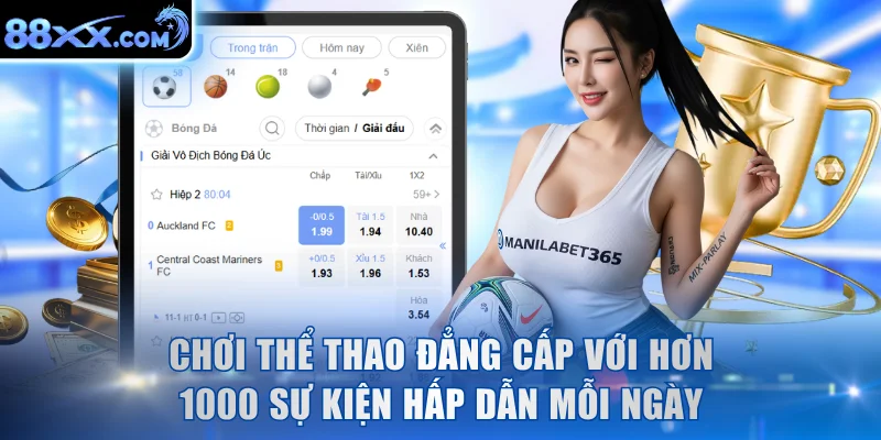 Chơi thể thao đẳng cấp với hơn 1000 sự kiện hấp dẫn mỗi ngày