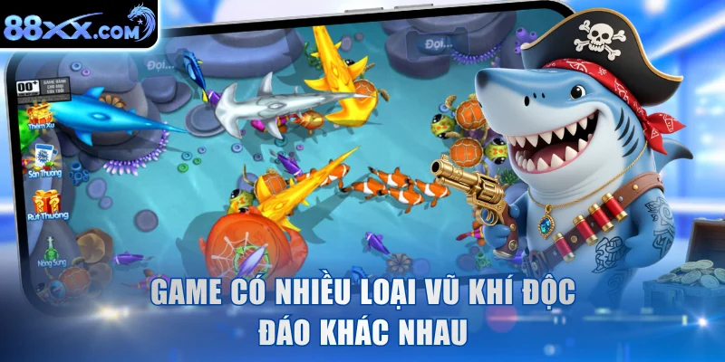Game có nhiều loại vũ khí độc đáo khác nhau