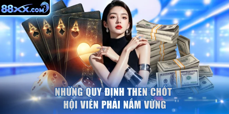 Những quy định then chốt hội viên phải nắm vững